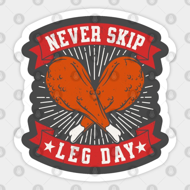 Never Skip Leg Day Funny Thanksgiving Turkey Leg Sticker by Wasabi Snake